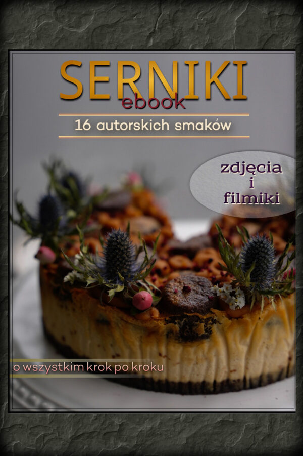 serniki ebook 16 autorskich przepisow